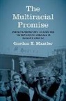 Gordon K Mantler, Gordon K. Mantler - The Multiracial Promise