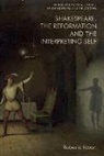 Roberta Kwan - Shakespeare, the Reformation and the Interpreting Self