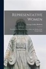 George Colfax Baldwin - Representative Women: From Eve, the Wife of the First, to Mary, the Mother of the Second Adam