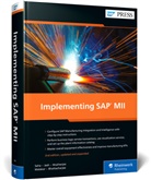 Abesh Bhattacharjee, Chandan Jash, Supriya Malakar, Sudipta Mukherjee, Sudipta et Mukherjee, Dipankar Saha - Implementing SAP MII