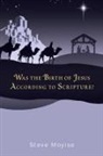 Steve Moyise - Was the Birth of Jesus According to Scripture?