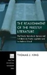 Thomas J King, Thomas J. King - The Realignment of the Priestly Literature