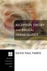 David Paul Parris - Reception Theory and Biblical Hermeneutics
