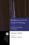 William J Meyer, William J. Meyer - Metaphysics and the Future of Theology