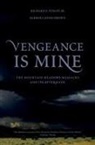 Editor, Barbara Jones Brown, Richard E. Turley, Richard E. (Long-Time Historian Turley, Turley Richard E. - Vengeance Is Mine