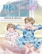 Myriam M. Medina - Pablo and Lucia
