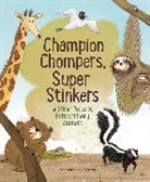 Linda Ashman, Linda/ Varma Ashman, Aparna Varma - Champion Chompers, Super Stinkers and Other Poems by Extraordinary