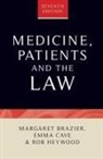 Margaret Brazier, Brazier Margaret, Emma Cave, Emma Brazier Cave, Cave Emma, Rob Heywood... - Medicine, Patients and the Law