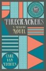 Carl Van Vechten - Firecrackers - A Realistic Novel (Read & Co. Classic Editions);With the Introductory Essay 'The Jazz Age Literature of the Lost Generation '