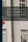 Sigmund Freud - The Origin and Development of Psychoanalysis