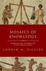 Riggsby, Andrew M. Riggsby, Riggsby Andrew M. - Mosaics of Knowledge
