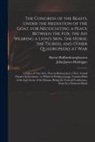 Baron Huffumbourghausen, John James ?- Heidegger - The Congress of the Beasts, Under the Mediation of the Goat, for Negociating a Peace Between the Fox, the Ass Wearing a Lion's Skin, the Horse, the Ti