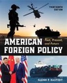 Glenn P. Hastedt - American Foreign Policy