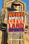 Vince Guerrieri - Weird Moments in Cleveland Sports