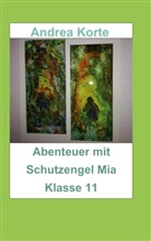 Andrea Korte - Abenteuer mit Schutzengel Mia