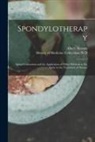 Albert Abrams, History of Medicine Collections (Duke - Spondylotherapy: Spinal Concussion and the Application of Other Methods to the Spine in the Treatment of Disease
