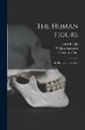 William Anderson, Ernst Brücke, Hermann Ill Paar - The Human Figure [electronic Resource]: Its Beauties and Defects