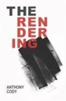 Anthony Cody - The Rendering