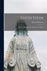 Henry Bordeaux - Edith Stein: Thoughts on Her Life and Times