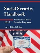 Bernan Social Security Administration Press, Social Security Administration, Tbd, Bernan Press, Social Security Administration - Social Security Handbook 2023