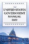 National Archives And Records Administration, National Archives and Records Administra, National Archives And Records Administration - United States Government Manual 2022