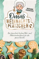Marianne Eggerstedt, Marianne Eggerstedt - Omas Weihnachtsplätzchen - Das himmlisch leckere Keks- und Plätzchenbackbuch für die ganze Familie