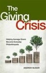 Andrew McNair, Andrew S McNair, Andrew S. McNair - The Giving Crisis