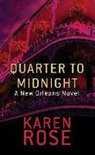 Karen Rose - Quarter to Midnight