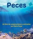 Marie Fargo - Peces: Un Libro de Comparaciones Y Contrastes