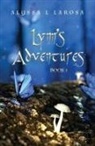 Alyssa L. LaRosa - Lynn's Adventures: Book 1