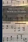 Cicely Mary Barker, Margaret G. Weed - The Children's Book of Hymns: With Illustrations by Cicely M. Barker