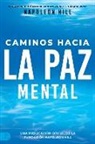 Napoleon Hill - Caminos Hacia La Paz Mental (Napoleon Hill's Pathways to Peace of Mind)