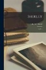 Charlotte Brontë - Shirley: a Tale; 1