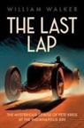 William Walker - The Last Lap