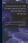 British Museum Department of Manuscr, Richard Plant Buckingham and Chandos, Richard Templ Buckingham and Chandos - Catalogue of the Stowe Manuscripts in the British Museum; Vol. 2