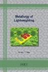 David J. Fisher - Metallurgy of Lightweighting