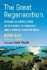 David Bollier, Dorn Cox, Dorn/ White Cox, Courtney White - The Great Regeneration