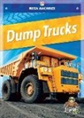 Mari C Schuh, Mari C. Schuh - Dump Trucks