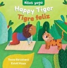 Tessa Strickland, Estelí Meza - Yoga Tots: Happy Tiger / Niños Yoga: Tigre Feliz