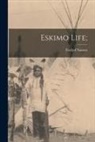 Fridtjof Nansen - Eskimo Life