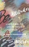 Ursula Pridgen Ricketts - BE Attitudes: Lesson to lead your life