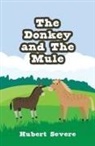 Hubert Severe - The Donkey and The Mule