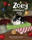 Dawn Smith Jordan, Rebecca Parfitt, Sue McLeese - Zoey the Christmas Kitty