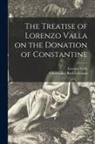 Christopher Bush Coleman, Lorenzo Valla - The Treatise of Lorenzo Valla on the Donation of Constantine