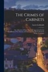 Lewis ?- Goldsmith - The Crimes of Cabinets: or, A Review of Their Plans and Aggressions for the Annihilation of the Liberties of France, and the Dismemberment of