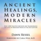 Dawn Ressel - Ancient Healings, Modern Miracles