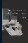 John Maclean - The Destiny of the Human Race [microform]