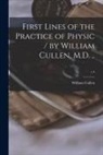 William Cullen - First Lines of the Practice of Physic / by William Cullen, M.D. ..; v.4