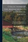 John Davis Batchelder Collection (Lib, Massachusetts Historical Society - Collections of the Massachusetts Historical Society; ser.1. v.6