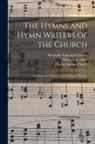 Charles Sumner Nutter, Wilbur Fisk Tillett, Methodist Episcopal Church - The Hymns and Hymn Writers of the Church: an Annotated Edition of the Methodist Hymnal